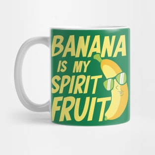 Banana is My Spirit Fruit Mug